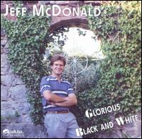 Glorious Black and White - Jeff McDonald