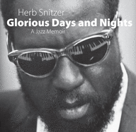 Glorious Days and Nights: A Jazz Memoir