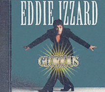 Glorious Eddie Izzard