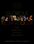 Glorious Technicolor: The Movies' Magic Rainbow; Ninetieth Anniversary Edition