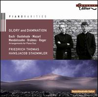 Glory and Damnation - Friedrich Thomas (piano); Hansjacob Staemmler (piano)