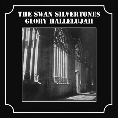 Glory Hallelujah - The Swan Silvertones