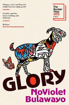 Glory: LONGLISTED FOR THE WOMEN'S PRIZE FOR FICTION 2023 - Bulawayo, NoViolet