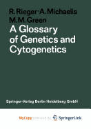 Glossary of Genetics and Cytogenetics