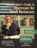 Glossbrenner's Guide to Shareware for Small Businesses