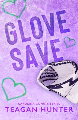 Glove Save (Special Edition) - Hunter, Teagan