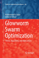 Glowworm Swarm Optimization: Theory, Algorithms, and Applications