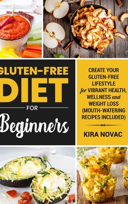 Gluten-Free for Beginners - Novac, Kira