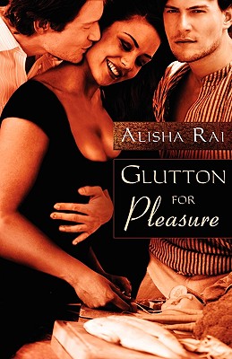 Glutton for Pleasure - Rai, Alisha