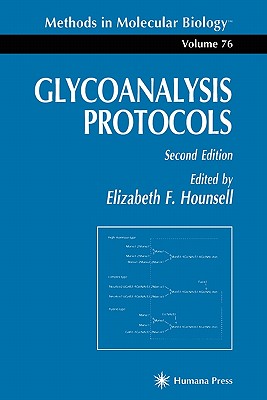 Glycoanalysis Protocols - Hounsell, Elizabeth F. (Editor)