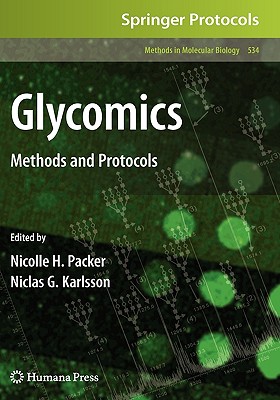 Glycomics: Methods and Protocols - Packer, Nicolle H (Editor), and Karlsson, Niclas G (Editor)