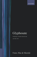 Glyphosate: A Unique Global Herbicide