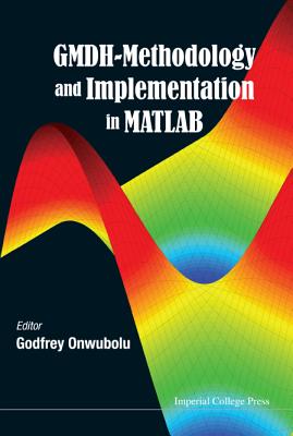 GMDH-Methodology and Implementation in MATLAB - Onwubolu, Godfrey C (Editor)