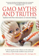 Gmo Myths & Truths: A Citizen's Guide to the Evidence on the Safety and Efficacy of Genetically Modified Crops and Foods, 4th Edition