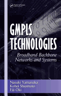 Gmpls Technologies: Broadband Backbone Networks and Systems