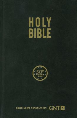 Gnt 50th Anniversary Edition Bible - American Bible Society (Translated by)