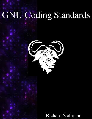 GNU Coding Standards - Stallman, Richard