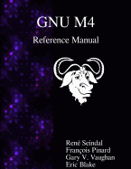 GNU M4 Reference Manual