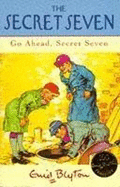 Go Ahead, Secret Seven: Book 5