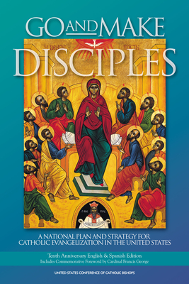 Go and Make Disciples: A National Plan and Strategy for Catholic Evangelization in the United States - Usccb