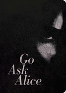 Go Ask Alice: 50th Anniversary Edition