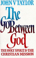 Go-between God: Holy Spirit and the Christian Mission