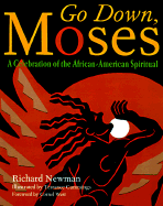Go Down, Moses: Celebrating the African-American Spiritual