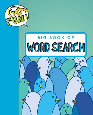 Go Fun! Big Book of Word Search: Volume 4 - Andrews McMeel Publishing