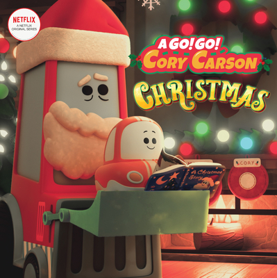 Go! Go! Cory Carson: A Go! Go! Cory Carson Christmas: A Christmas Holiday Book for Kids - 