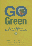 Go Green: How to Build an Earth-Friendly Community
