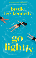 Go Lightly: 'nails the chaos, panic and joy of being young'