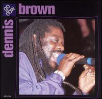 Go Now - Dennis Brown