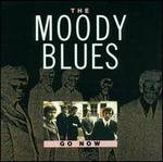 Go Now - The Moody Blues