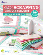 GO! Scrapping with Accuquilt: Go! and Go! Baby Friendly