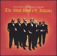 Go Tell It on the Mountain [Bonus Track] - The Blind Boys of Alabama