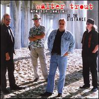 Go the Distance - Walter Trout & the Radicals