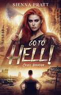 Go to Hell!: 1. Cruel Paradox