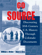 Go to the Source: Discovering 20th Century U.S. History Through Colorado Documents