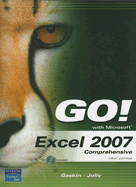 Go! with Excel 2007 Comprehensive - Gaskin, Shelley, and Jolly, Karen
