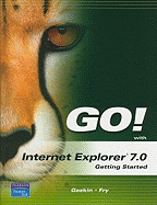 Go! with Internet Explorer 2007 Getting Started