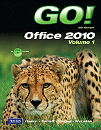 Go! with Microsoft Office 2010, Volume 1