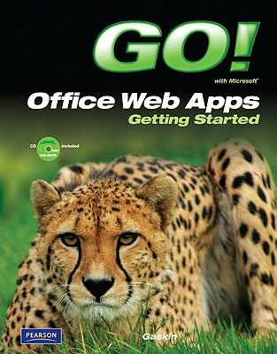 Go! with Microsoft Office Web Apps Getting Started - Gaskin, Shelley, and Ferrett, Robert L