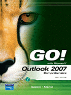 Go! with Microsoft Outlook 2007: Comprehensive