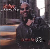 Go with the Flow - Walter Beasley