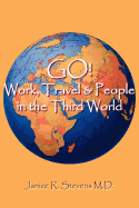 GO! Work, Travel & People in the Third World