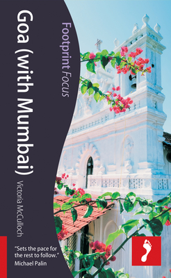 Goa (with Mumbai) Footprint Focus Guide - McCulloch, Victoria, and Stott, David