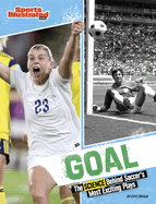 Goal: The Science Behind Soccer's Most Exciting Plays