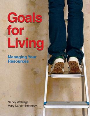 Goals for Living - Wehlage, Nancy, and Larson-Kennedy, Mary