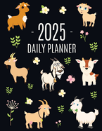 Goat Planner 2025: Daily Organizer: January-December (12 Months) Beautiful Agenda with Cute Farm Animals