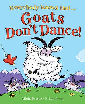 Goats Don't Dance! - Potter, Alicia